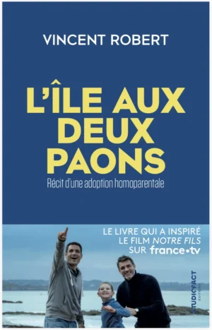 L’île aux deux paons, récit d’une adoption homoparentale (sortie prévue le 4 octobre 2026)